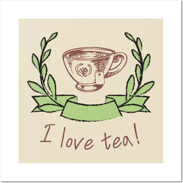 I love tea Wall Art by CuppaDesignsCo